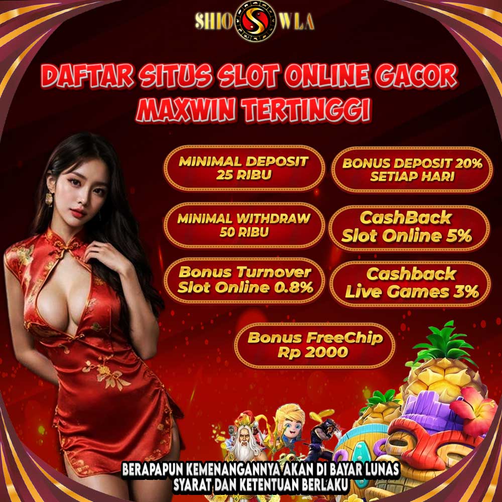 SHIOWLA DAFTAR SITUS SLOT GACOR GAMPANG MAXWIN TERPERCAYA