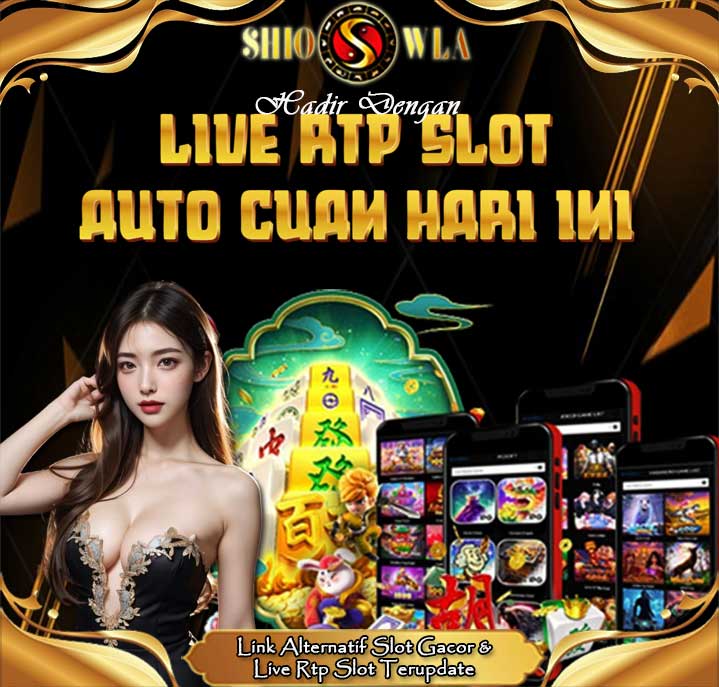 SHIOWLA: Link Alternatif Daftar Situs Slot Gacor dengan RTP Tertinggi Hari Ini